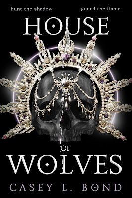 House of Wolves Casey L Bond